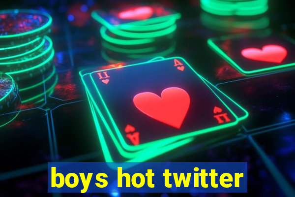 boys hot twitter